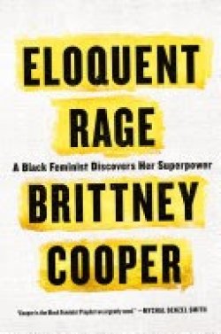 Eloquent Rage: A Black Feminist Discovers Her Superpower 