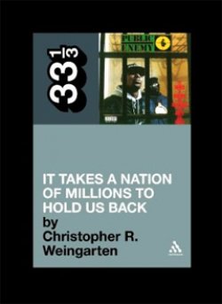 Public Enemy's It Takes A Nation of Millions To Hold Us Back: 33 1/3