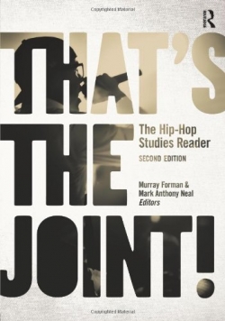 That's The Joint!: The Hip-Hop Studies Reader