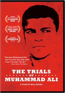 The Trials of Muhammad Ali: A Film by Bill Siegel